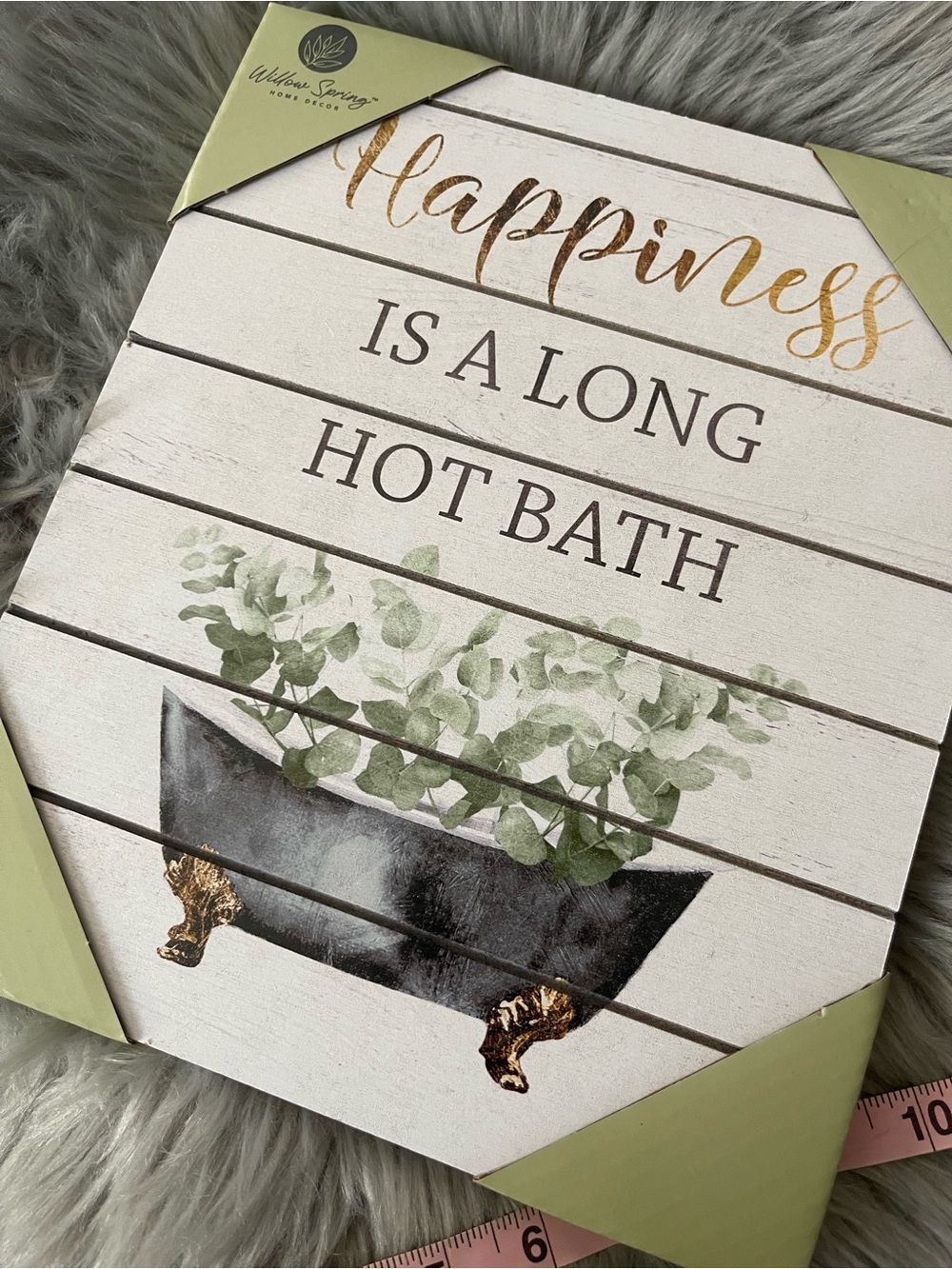 Willow Spring Happiness Is a Long Hot Bath Wall Decor Sign | Farmhouse Bathroom